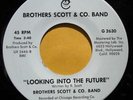 modern soul 45 LOOKING INTO THE FUTURE  bros scott  ?