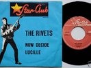 THE RIVETS – NOW DECIDE – STAR CLUB – RARE GERMAN BEAT