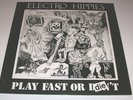 Electro Hippies - Play Fast Or Die 12