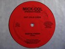 OUT COLD CREW Bustin Fresh MICK-COL 12 HEAR electro rap
