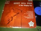 ROCKY BILL FORD- NEW SINGING STAR - AUDIO LAB LP 1561