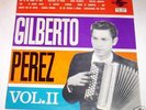 GILBERTO PEREZ VOLUME II FALCON FLP-160 UNPLAYED VINYL