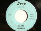 DEEP 001/2-THE MOMENTS-YOU SAID/YOU CAN'T HEAR-N SOUL