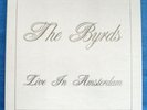 LP BOX - BYRDS - LIVE IN AMSTERDAM - COLOUR WAX = TMOQ