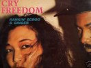 RANKIN' SCROO & GINGER - CRY FREEDOM- LP