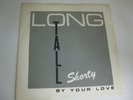 Long Tall Shorty By Your Love 7