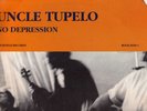 UNCLE TUPELO no depression LP son volt RARE wilco