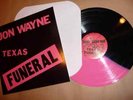 Jon Wayne Texas Funeral Colored Vinyl SXSW Third Man