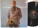 SONNY ROLLINS rare jazz The Bridge orig EX LP