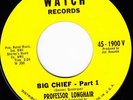 PROFESSOR LONGHAIR Big Chief BLUES R&B 45 WATCH 1900