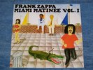 FRANK ZAPPA-MIAMI MATINEE VOL.1(LIVE MIAMI/FLORIDA1976)