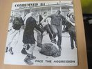 CONDEMNED 84 Face The Aggression LP Skinhead Oi Combat
