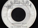 GARAGE 45 FLOWER POWER MISSISSIPPI DELTA TUNE-KEL HEAR