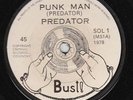 PREDATOR - BUST 45 - PUNK MAN/PAPERBOY SONG (N.MINT)