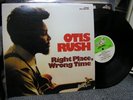Otis Rush Right Place Wrong Time 12