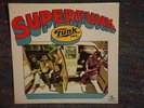 FUNK INC. - SUPERFUNK - RARE ORIG SEALED LP Funky Soul