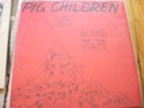 Pig Children Blood for the State LP 85 KBD USHC MINT