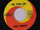 ERNIE ANDREWS: Fine Young Girl 45 (sm tol) rare Soul
