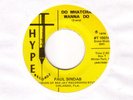 Paul Sindab  Do Whatcha Wanna Do / Give Me Your Heart