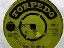 ERROL ENGLISH-WHERE YOU LEAD ME (RARE TORPEDO 7
