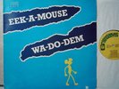 EEK-A-MOUSE: Wa-Do-Dem - 1981 Greensleeves UK Original