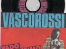 VASCO ROSSI VADO AL MASSIMO GERMANY RARISSIMO 45 GG 7