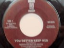 NORTHERN SOUL MARVIN HOLMES YOU BETTER KEEP HER LISTEN