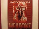 TOMORROWZ WEAPONZ 
