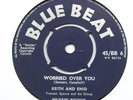 KEITH AND ENID: WORRIED OVER YOU 1960 BLUE BEAT 45 EX
