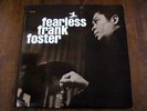 FRANK FOSTER - FEARLESS - US ORIG. PRESTIGE - MONO