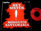 MONGUITO SANTAMARIA/ HEY SISTER/SOUL/ FRENCH sP