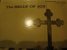 THE BELLS OF JOY,CHECKER LP 10001,MAY BE RARE.