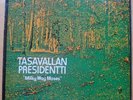 TASAVALLAN  PRESIDENTTI 'Milky Way Moses' - 1st PRESS 