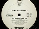 Powerful People -  Little Girl Say Yes 12