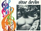 Shae Devlin : Self Titled LP on Sha' Fue