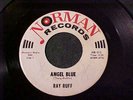 RAY RUFF   ANGEL BLUE / WELL...ALL RIGHT   NORMAN 513