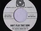 SOULFUL DOZEN PLUS: Don't Play That Song 45 (dj) rare Soul