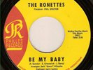 RONETTES be my baby PHILLES 7