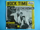 CRESCENTS FABULOUS OZ DOO WOP RARITY ‘ROCK TIME’