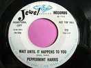 * PEPPERMINT HARRIS Wait Until It Happens NORTHERN Hear