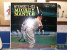 MICKEY MANTLE MY FAVORITE HITS