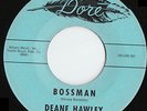 Deane Hawley - Bossman - Dore R&B NEW BREED MOD HEAR