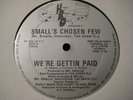 SMALL'S CHOSEN FEW-WE'RE GETTING PAID Electro-Rap RARE