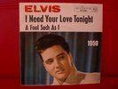 ELVIS PRESLEY: Jahreszahlcover I Need Singles 50er 60er