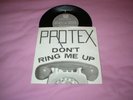 PROTEX - DONT RING ME UP 7