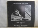 Bob Harman old-time Blue Ridge Mountain Rare private LP