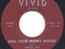 Rare R&B 45 - Shakey Jake - Roll Your Money Maker - M-