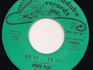Power Play Do It To It Love Always 45 Marmaduke Records
