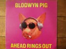 BLODWYN PIG - AHEAD RINGS OUT - Island 1969 Vinyl LP