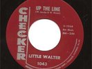 Little Walter 45 CHECKER 1043 Up The Line